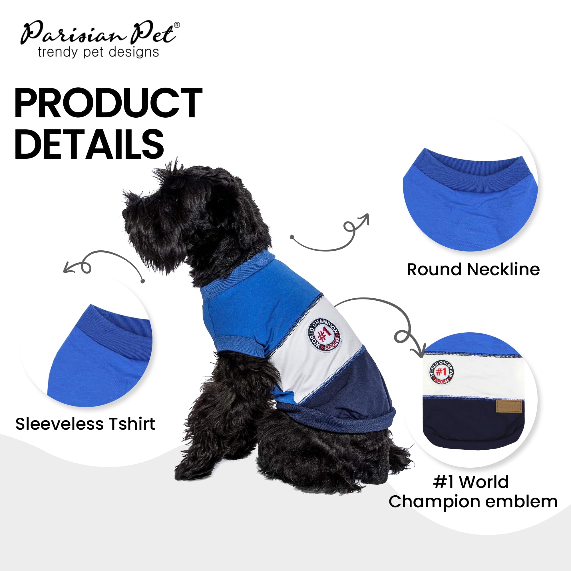 Parisian Pet Dog T-Shirt - Embroidered 'Worlds Champion' Dog Shirt - Lightweight Sleeveless Color Block Tee - Machine Washable -